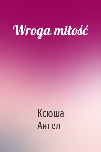 Wroga miłość