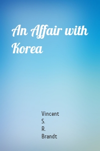 An Affair with Korea