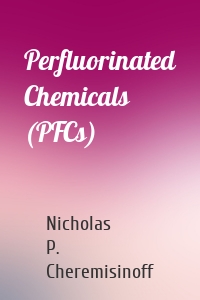 Perfluorinated Chemicals (PFCs)
