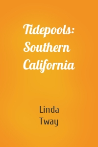 Tidepools: Southern California