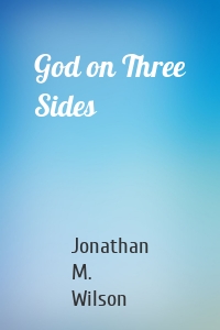 God on Three Sides