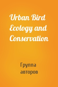 Urban Bird Ecology and Conservation