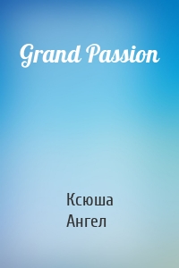 Grand Passion