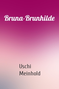 Bruna-Brunhilde