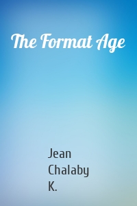 The Format Age