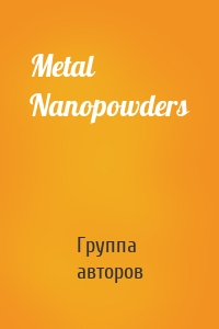 Metal Nanopowders