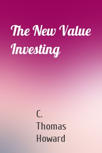 The New Value Investing