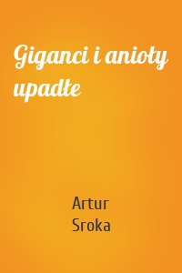 Giganci i anioły upadłe