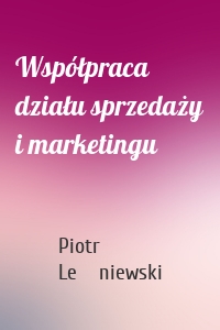 Współpraca działu sprzedaży i marketingu