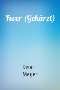 Fever (Gekürzt)
