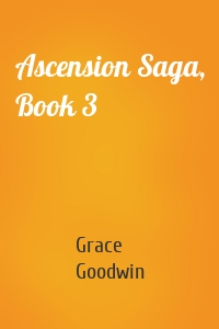 Ascension Saga, Book 3