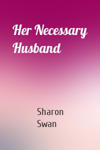 Her Necessary Husband