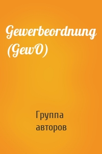 Gewerbeordnung (GewO)