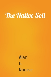 The Native Soil