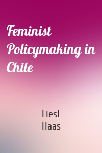 Feminist Policymaking in Chile