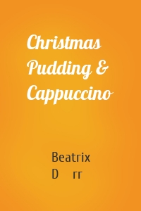 Christmas Pudding & Cappuccino