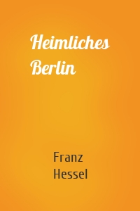 Heimliches Berlin