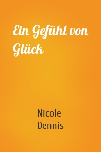 Ein Gefühl von Glück