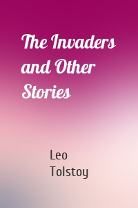 The Invaders and Other Stories