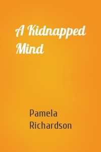 A Kidnapped Mind