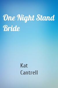 One Night Stand Bride