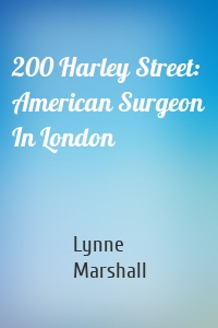 200 Harley Street: American Surgeon In London
