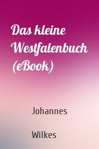Das kleine Westfalenbuch (eBook)