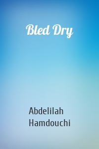 Bled Dry