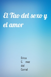 El Tao del sexo y el amor