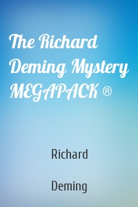 The Richard Deming Mystery MEGAPACK ®