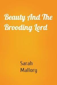 Beauty And The Brooding Lord