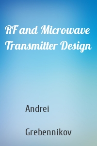 RF and Microwave Transmitter Design