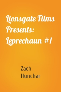 Lionsgate Films Presents: Leprechaun #1