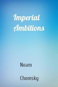 Imperial Ambitions