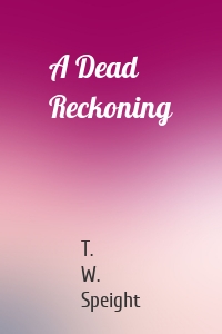 A Dead Reckoning
