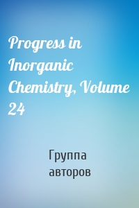 Progress in Inorganic Chemistry, Volume 24