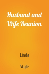 Husband and Wife Reunion