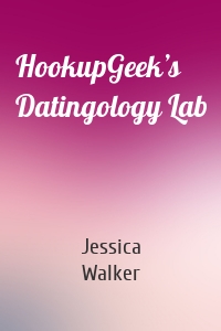 HookupGeek’s Datingology Lab