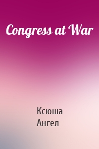 Congress at War