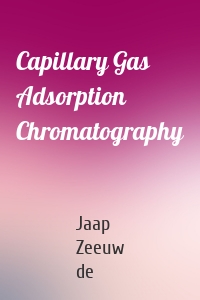 Capillary Gas Adsorption Chromatography