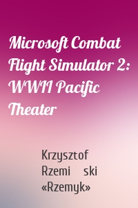 Microsoft Combat Flight Simulator 2: WWII Pacific Theater