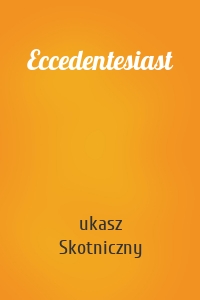 Eccedentesiast