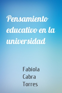 Pensamiento educativo en la universidad
