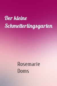 Der kleine Schmetterlingsgarten