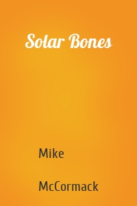 Solar Bones