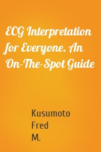 ECG Interpretation for Everyone. An On-The-Spot Guide