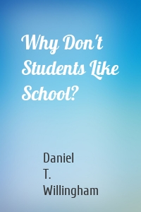 Why Don't Students Like School?
