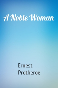 A Noble Woman