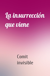 La insurrección que viene