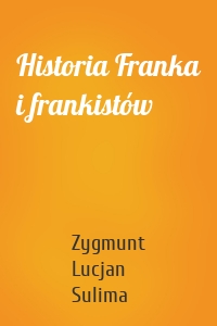 Historia Franka i frankistów